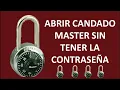 HOW TO OPEN A MASTER COMBINATION LOCK WITHOUT HAVING THE PASSWORD