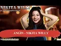 Download Lagu ANGIN  - NIKITA WILLY Karaoke