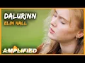 Download Lagu Elín Hall - Dalurinn (Original Song) | Amplified