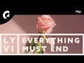 Lagu Lyvi ft. Sigrid Spångberg - Everything Must End
