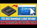 PCSX2 BIOS Setup PS2 BIOS Latest Version