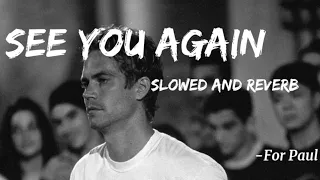 wiz khalifa see you again slowed and reverbed for paul walker