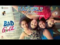 Lagu BAD GIRLZ Anthem - Video Song | Bad Girlz | Anup Rubens | Chandrabose | Munna