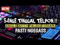 S4NGE TINGGAL TELPON.!! PASTI NGEGASS!! JUNGLE DUTCH PALING TERBARU [TARJOK]
