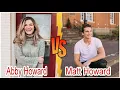 Abby Howard Vs Matt Howard Real Age and Lifestyle Comparison Life Partner NetWorth