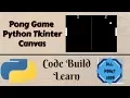 Pong Game Python Tkinter Canvas With Code