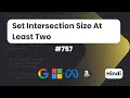 Set Intersection Size At Least Two Leetcode 757 DSA HIndi Explaination Code With Deepak