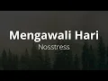 Mengawali Hari - Nosstress (lirik)