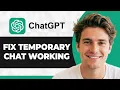 How to Fix ChatGPT Temporary Chat Not Working 2026 Guide
