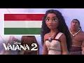 Moana 2 - What Could Be Better Than This? (Hungarian/Magyarul) [HQ]