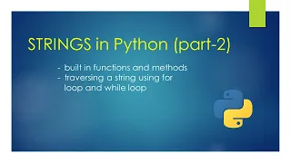 Strings in Python part-2 Built-in functions and methods Unit - 2 Class-11th 2021-22