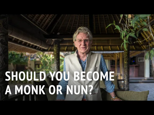 Should You Become a Monk or Nun? | Robert Thurman