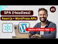React js with WordPress APIs Headless Application Basics of React App - I