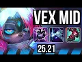VEX vs AKALI MID 7 Dominating KR Challenger 25 21