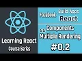 Build React Apps Working With Components And Multiple Rendering