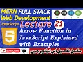 Lecture 21 Arrow Function in JavaScript Explained with Examples Beginner-Friendly Tutorial