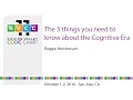 The 5 things you need to know about the Cognitive Era at Silicon Valley Code Camp 2016