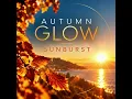 Episode 111: Autumn Glow : Sunburst! 2026