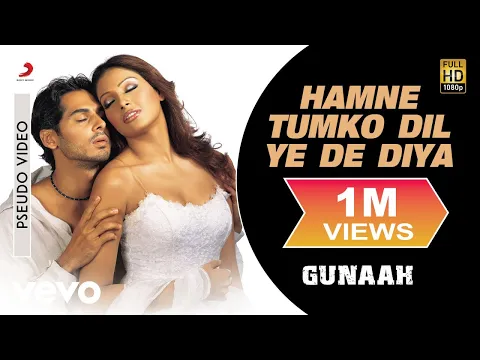 Download MP3 Hamne Tumko Dil Ye De Diya Audio Song - Gunaah|Dino, Bipasha|Alka Yagnik,Babul Supriyo