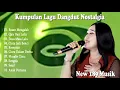 KUMPULAN LAGU DANGDUT NOSTALGIA ''BOSAN MENGALAH, QAIS DAN LAILA''