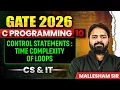 GATE 2026 C Programming 10 Control Statements Time Complexity of Loops CS IT