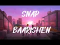 Snap x Baarishen  Mashup Song  Full Version Song #tranding #mashup