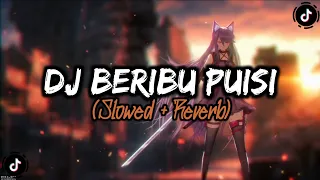 dj beribu puisi slowed u0026 reverb lirik 