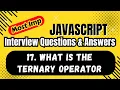What is the Ternary Operator in JavaScript JS Interview Questions