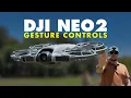 DJI Neo 2 Gesture Controls Test Hands-Free Drone Magic