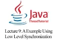 Java Multithreading Lecture 9 A Worked Example Using Low Level Synchronization