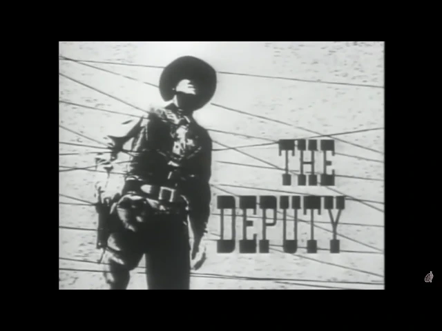 The Deputy 1959-61 (1950s Western Theme Song)