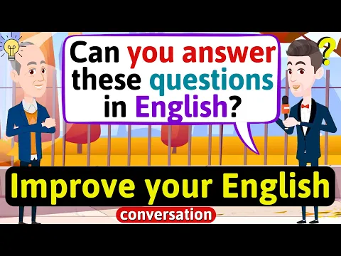 Download MP3 Improve English Speaking Skills (Questions in English) English Conversation Practice