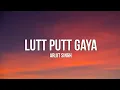Download Lagu Lutt Putt Gaya Lyrics | Arijit Singh | Dunki | Shah Rukh Khan, Taapsee | Rajkumar Hirani |Pritam