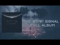 Muse - The Wow! Signal (Full Album)