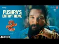 Download Lagu Pushpa's Entry Theme OST | Pushpa 2 The Rule Original Sound Track | Devi Sri Prasad | Sukumar