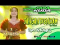 Download Lagu JANGAN DENDAM-EVA KHOLIQ-MAHESA MUSIC PARAKUDA 2025