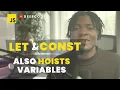 Variable Hoisting with LET CONST and VAR in JavaScript