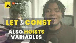 Variable Hoisting with LET CONST and VAR in JavaScript