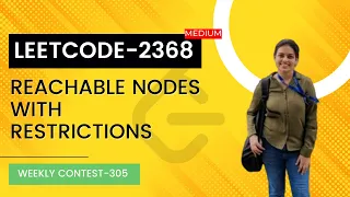 Leetcode 2368 Reachable Nodes With Restrictions WeeklyContest 305 Medium