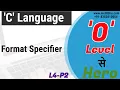 Format Specifier in C lanngauge L4P2