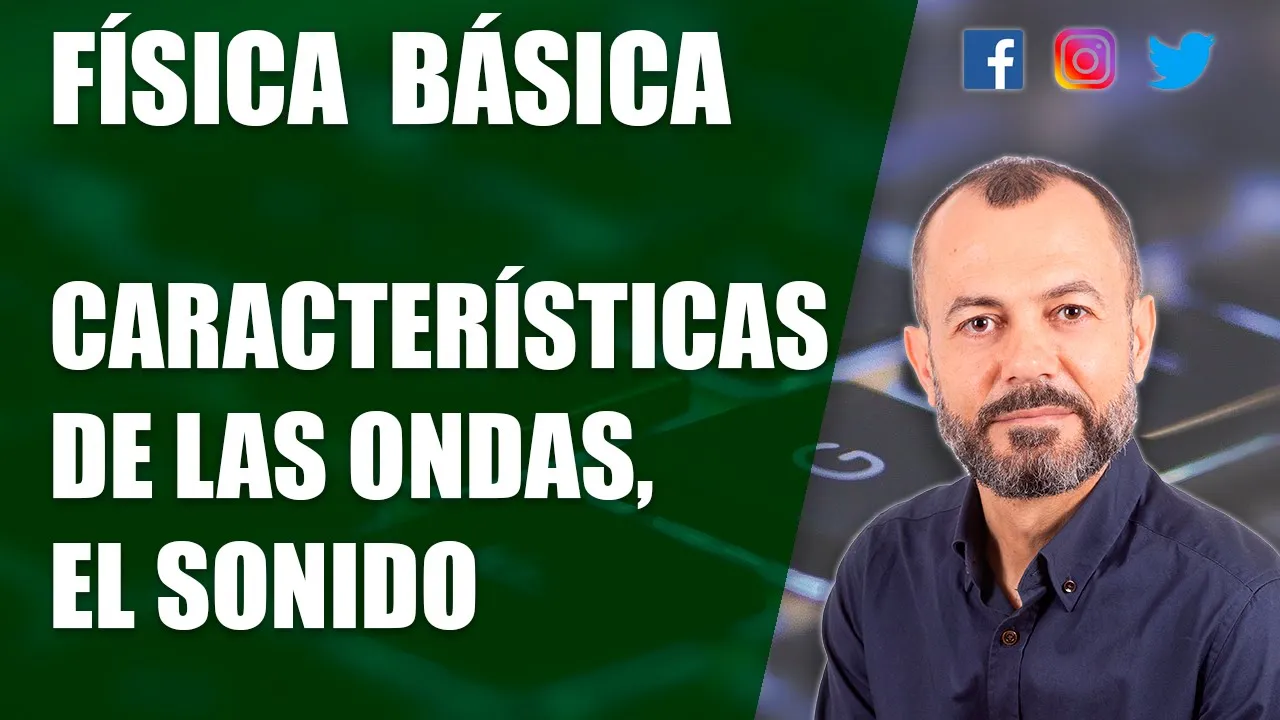 Ondas, conceptos básicos del movimiento ondulatorio