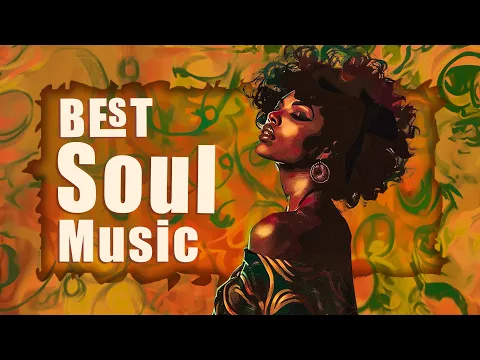 Download MP3 Soul/rnb music mix of all time for relaxing - The best soul music playlist