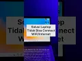 Download Lagu 🔥Cara mengatasi Laptop Tidak Bisa Konek/Connect WIFI di Windows 11 \u0026 Windows 10 #tutorial #Internet