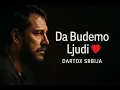 Download Lagu DA BUDEMO LJUDI 💔 – Najemotivnija Pesma o Dobroti | Dartox Srbija