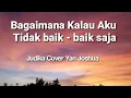 Download Lagu Bagaimana Kalau Aku Tidak baik-baik Saja - Judika cover Yan Joshua