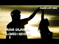 Download Lagu Nasha Sajna Da (Slowed+Reverb) || By Faizan Lofi Vibes