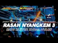 Download Lagu DJ RASAH NYANGKEM 3 ❗❗ BASS BLEYER RUDAL NULUP ❗❗VIRAL TIKTOK | ABG TEAM OFFICIAL