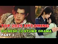 Download Lagu Top 10 Historical Chinese Dramas Coming Soon (Fall-Winter 2025) Part 2