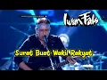Download Lagu STORY WA 🔥 IWAN FALS - Surat Buat Wakil Rakyat | STORY WA 30 DETIK