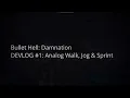 Bullet Hell Damnation Devlog - Analog Walk Jog Sprint